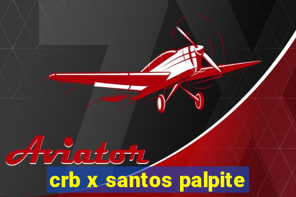 crb x santos palpite