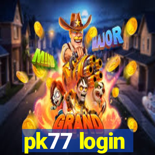 pk77 login