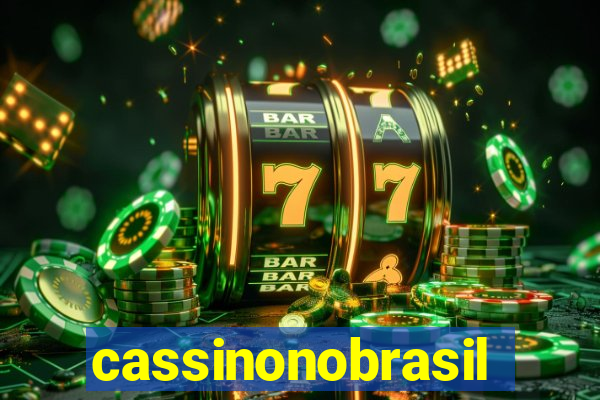 cassinonobrasil