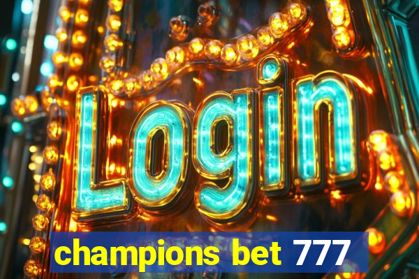 champions bet 777