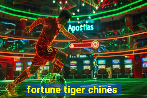 fortune tiger chinês