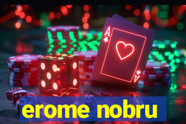 erome nobru