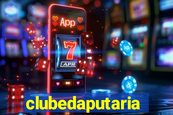 clubedaputaria