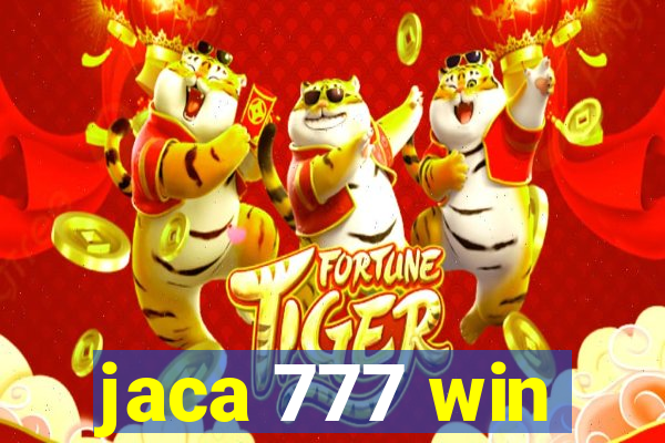 jaca 777 win