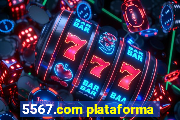 5567.com plataforma