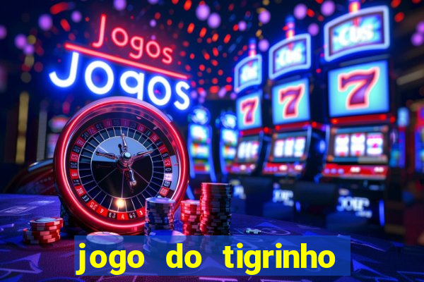 jogo do tigrinho aposta 5 reais