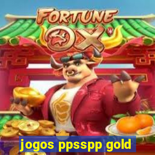 jogos ppsspp gold