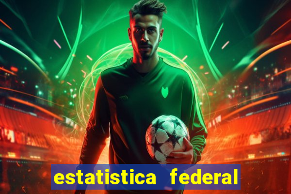 estatistica federal jogo do bicho