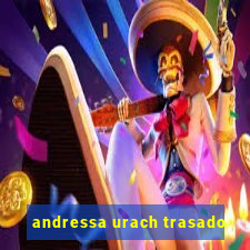 andressa urach trasado