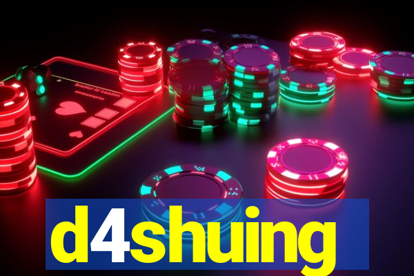 d4shuing