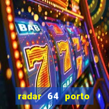 radar 64 porto seguro bahia