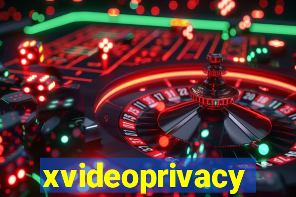 xvideoprivacy