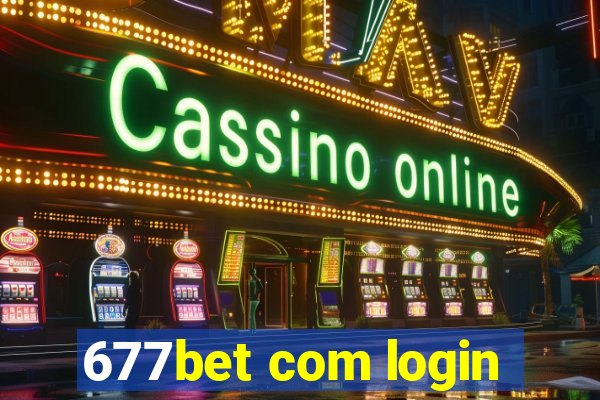 677bet com login