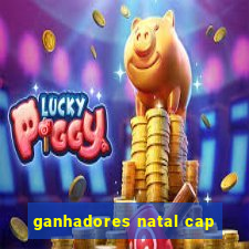 ganhadores natal cap