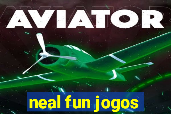 neal fun jogos