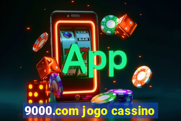 9000.com jogo cassino