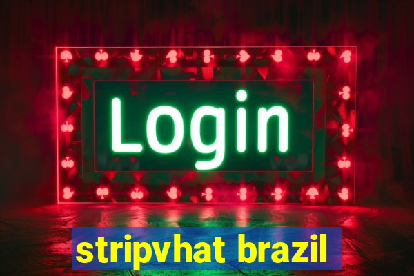 stripvhat brazil