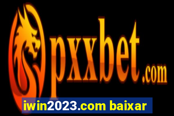 iwin2023.com baixar