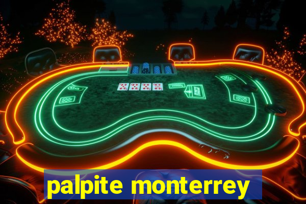 palpite monterrey