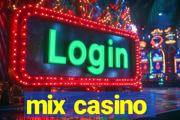 mix casino