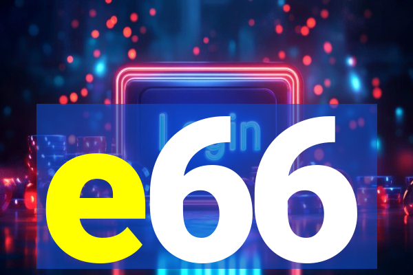 e66