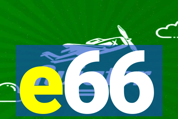 e66