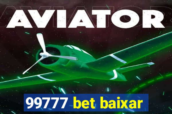 99777 bet baixar