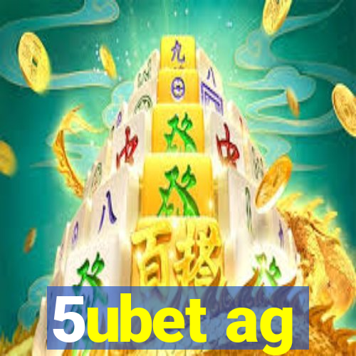 5ubet ag