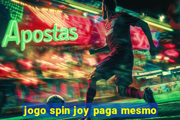 jogo spin joy paga mesmo