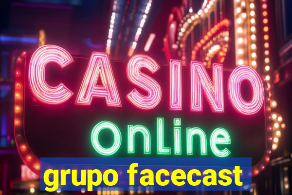 grupo facecast