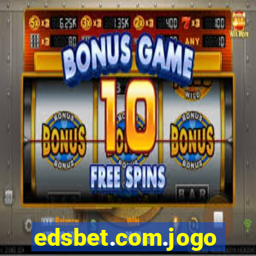 edsbet.com.jogos.app