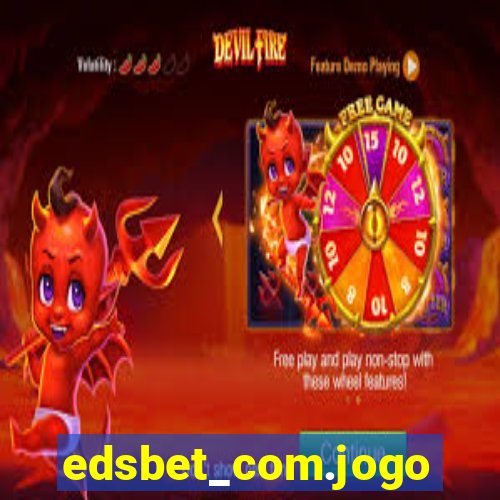 edsbet_com.jogos.app