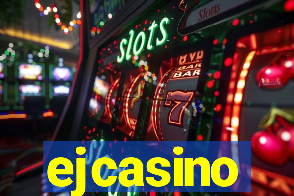 ejcasino