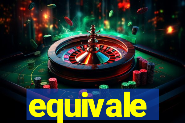 equivale