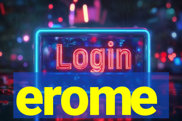 erome