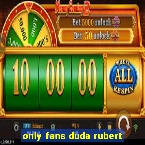 only fans duda rubert