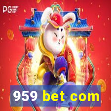 959 bet com