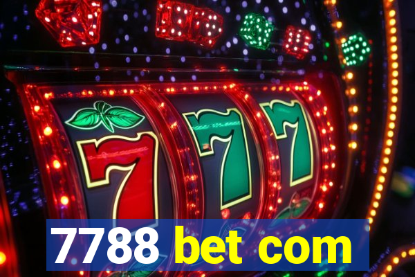 7788 bet com