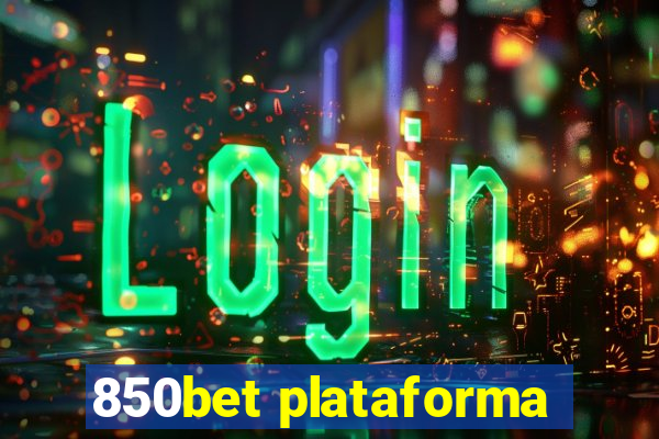 850bet plataforma