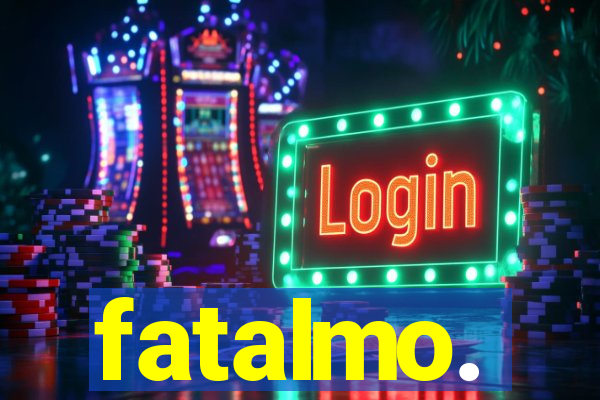 fatalmo.