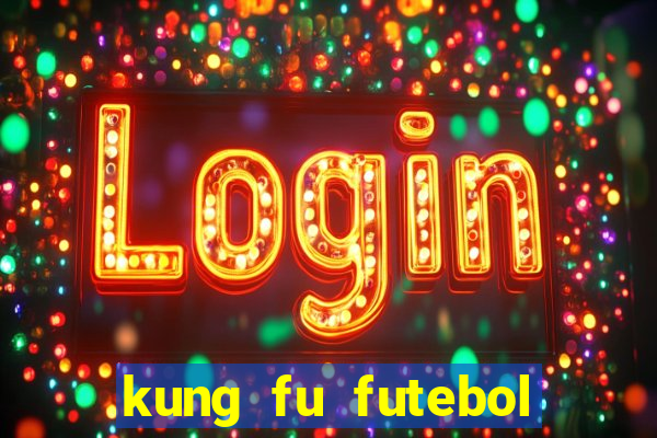 kung fu futebol clube assistir online