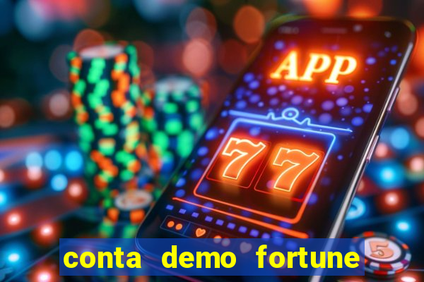 conta demo fortune tiger grátis