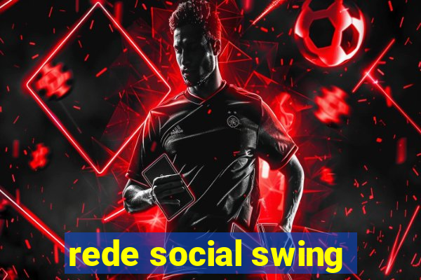 rede social swing