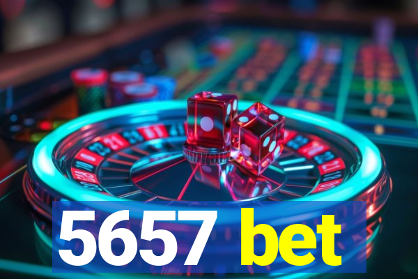 5657 bet