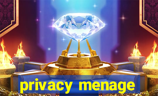 privacy menage