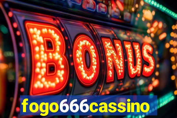 fogo666cassino