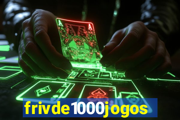 frivde1000jogos