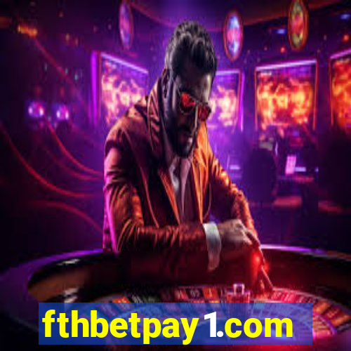 fthbetpay1.com