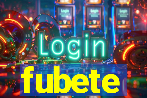 fubete