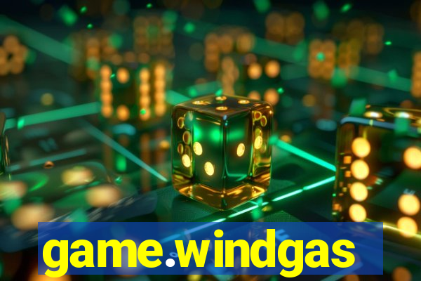 game.windgas